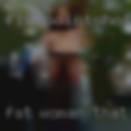 Fat woman that want Marlton