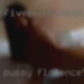 Pussy Florence